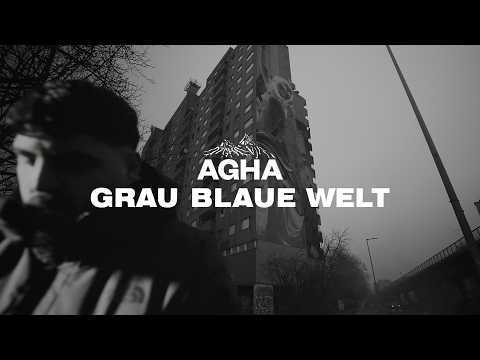 AGHA - Grau Blaue Welt (Official Video)