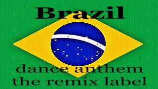 #Brazil - Brazilian Dance Anthem #Tribal #Techhouse Mix