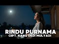 Cover Rindu Purnama Cipt Kang Dedi Mulyadi