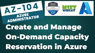 33. Create and Manage Capacity Reservation in Azure | Step-by-Step Tut