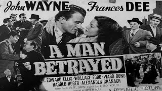 A Man Betrayed