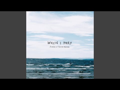 When I Pray