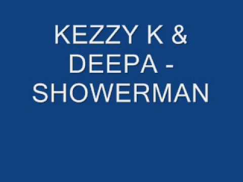 KEZZY K & DEEPA - SHOWERMAN.wmv