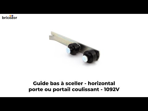 Guide bas à sceller - horizontal - porte ou portail coulissant - 1092V MANTION