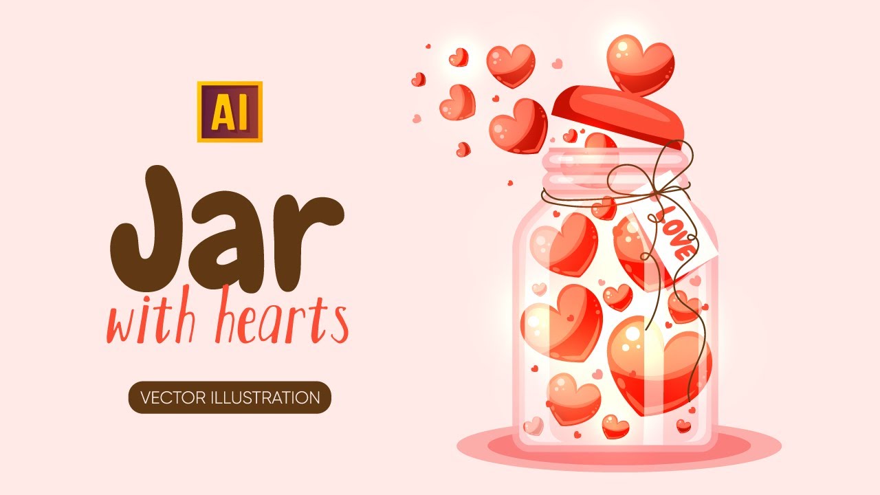 DRAWING A JAR WITH HEARTS in ADOBE ILLUSTRATOR. (Vector graphic).