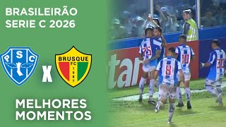 Paysandu x Brusque | Melhores Momentos | Serie C 2026 | 2ª Rodada