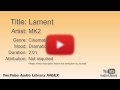 Lament MK2 Cinematic Dramatic YouTube Audio Library BGM