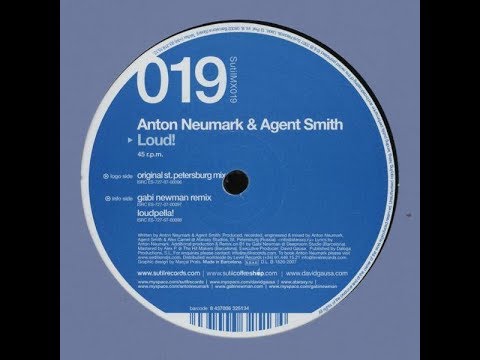 Anton Neumark & Agent Smith - Loud! (Original St Petersberg Mix)