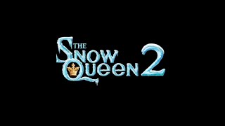 The Snow Queen 2 (2014) // Official trailer #1