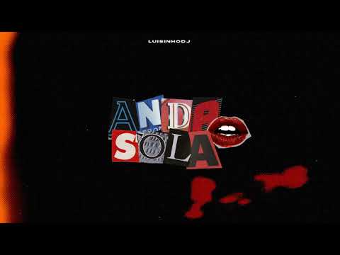 ANDA SOLA RKT (TIK TOK REMIX) - LUISINHODJ