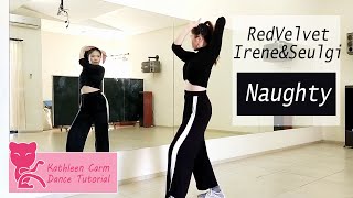 Download lagu Red Velvet - IRENE & SEULGI '놀이 (Naughty)' Dance Mirrored Tutorial by Kathleen Carm mp3