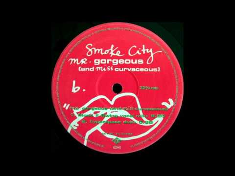 Smoke City - Mr Gorgeous (Mood II Swing Mix)