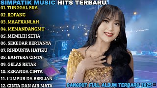 Download lagu IRWAN FT FIRA CANTIKA | TUNGGAL EKA - ROPANG | SIMPATIK MUSIC FULL ALBUM TERBARU 2025 mp3 Download lagu IRWAN FT FIRA CANTIKA | TUNGGAL EKA - ROPANG | SIMPATIK MUSIC FULL ALBUM TERBARU 2025 mp3