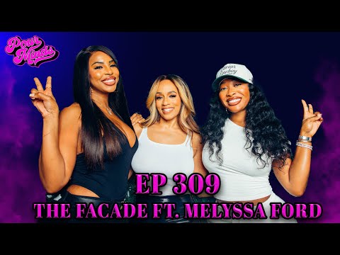 POUR MINDS Episode 309: The Facade FT. Melyssa Ford