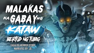 MALAKAS NA GABAY NG KATAW | BERTUD NG TUBIG (Aswang True Story)