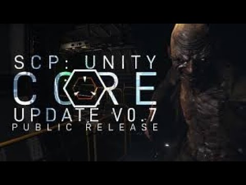 SCP Unity Core Update V0.7 Trailer Teaser