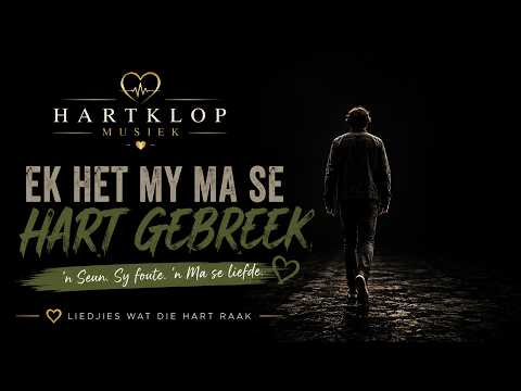 Ek het my ma se hart gebreek 💔 | Hartklop Musiek | Emosionele Afrikaanse Liedjie
