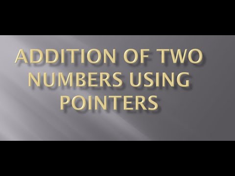 How to print addition of two numbers using Pointers | C Programming