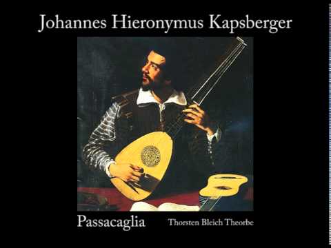 Johannes Hieronymus Kapsberger (?-1651) Passacaglia