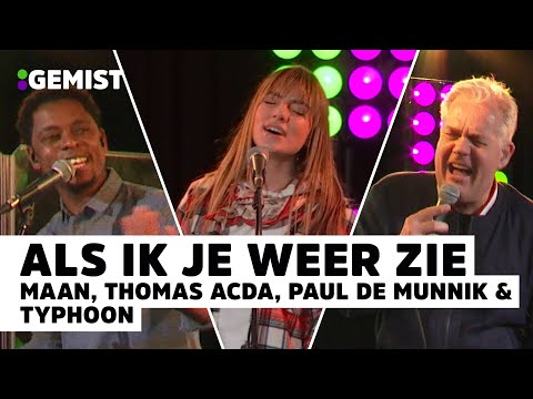 Paul de Munnik, Typhoon, Maan, Thomas Acda - Als Ik Je Weer Zie | Live Bij 538