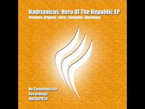 Hadrianicus - Hero Of The Republic (Emotional Remix)