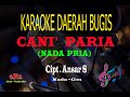Karaoke Cani Paria Nada Pria Cipt Ansar S Karaoke Bugis Tanpa Vocal