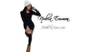 Nubia Emmon - Hooked On Your Love