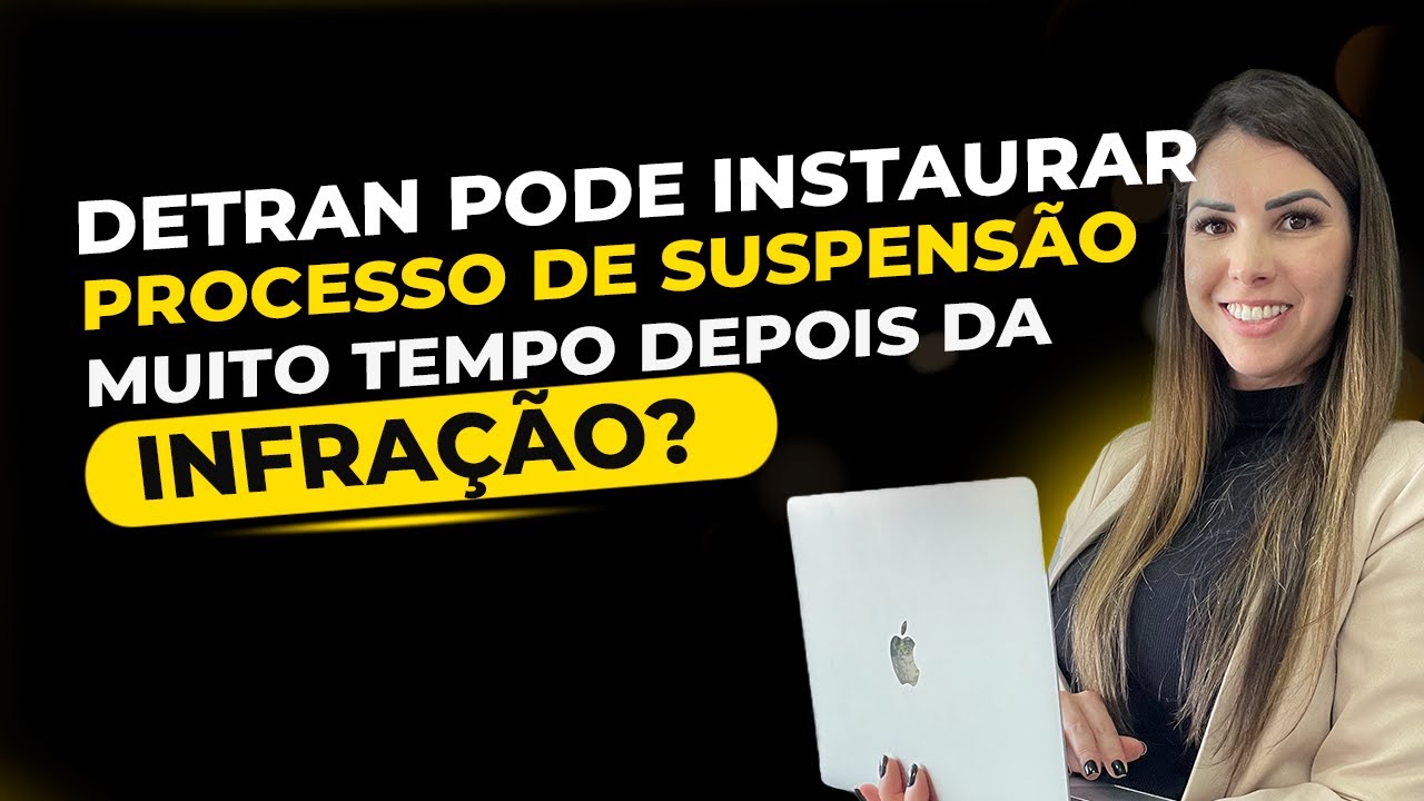 DETRAN pode instaurar processo de suspensão quanto tempo depois da infração?