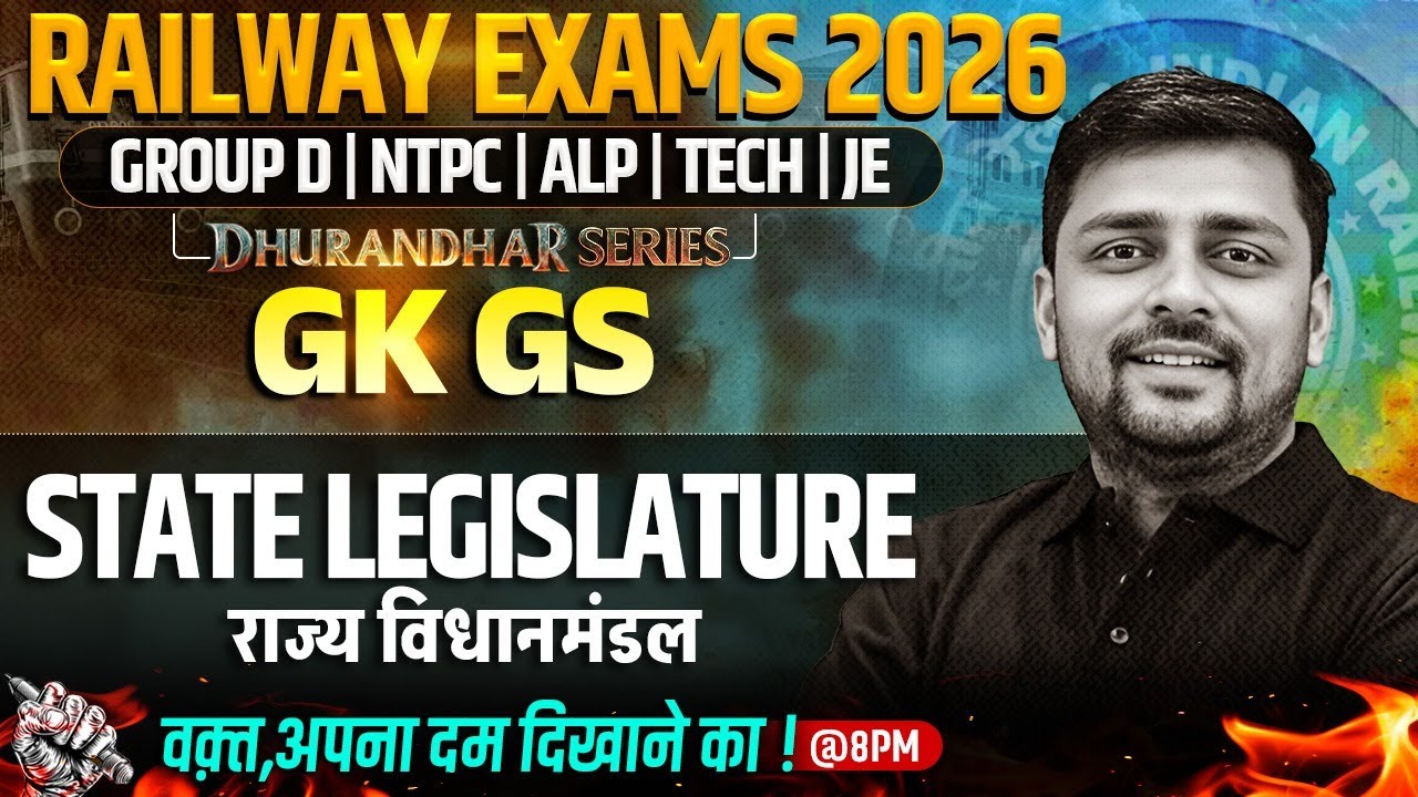 RRB Group D GK GS Class | State Legislature GK For Railway Exams 2026 | RRB NTPC GK GS By Akshay Sir