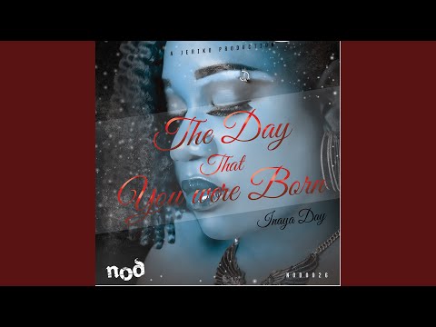 The Day That You Were Born