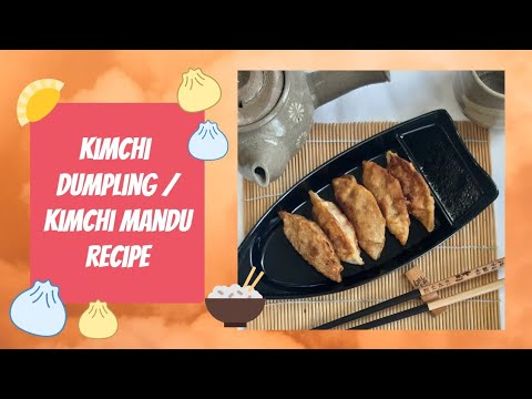 Kimchi Dumpling Recipe