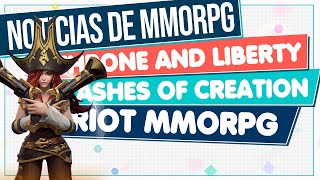 Noticias de MMORPG 💥 RIOT MMORPG ▶ THRONE AND LIBERTY ▶ ASHES OF CREATION... ¡Y MÁS!