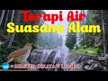 Terapi Air Suasana Alam Master Sikatan Londo