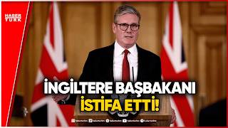 İngiltere Başbakanı Keir Starmer İstifa Etti