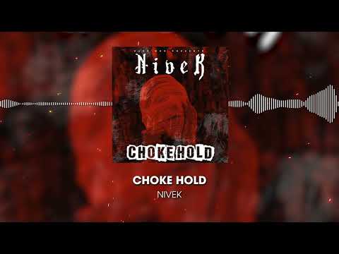 NiveK - Choke Hold