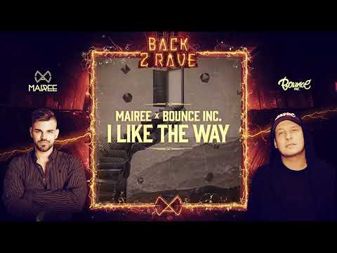 MAIREE x BOUNCE Inc. - I Like The Way