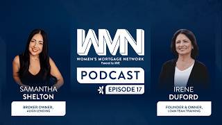 Women's Mortgage Network Podcast: Episode 17