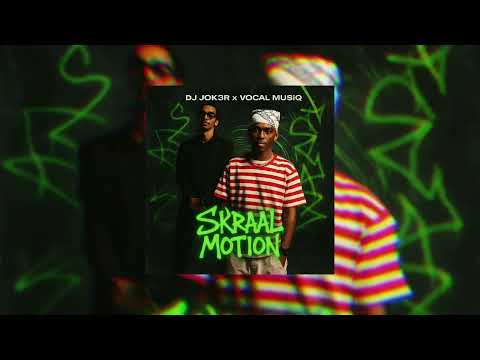 Dj JOK3R, Vocal Musiq - Skraal Motion (Original Mix) [Visualizer]