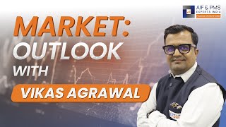 Market Outlook With Vikas Agrawal | AIF & PMS Experts India
