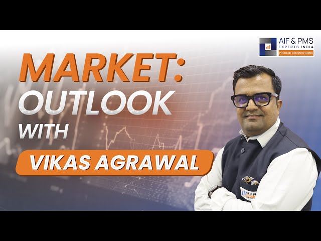 Market Outlook With Vikas Agrawal | AIF & PMS Experts India
