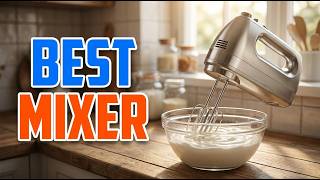 TOP 5 Best Hand Mixer 2026