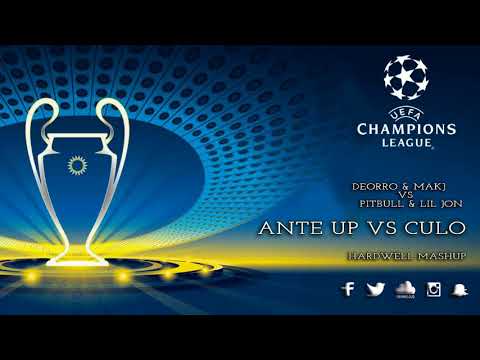 Deorro & MAKJ vs Pitbull & Lil Jon - Ante Up vs Culo (Hardwell UCL Kyiv 2018 Mashup)