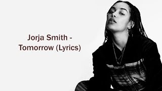 Jorja Smith - Tomorrow (Lyrics)