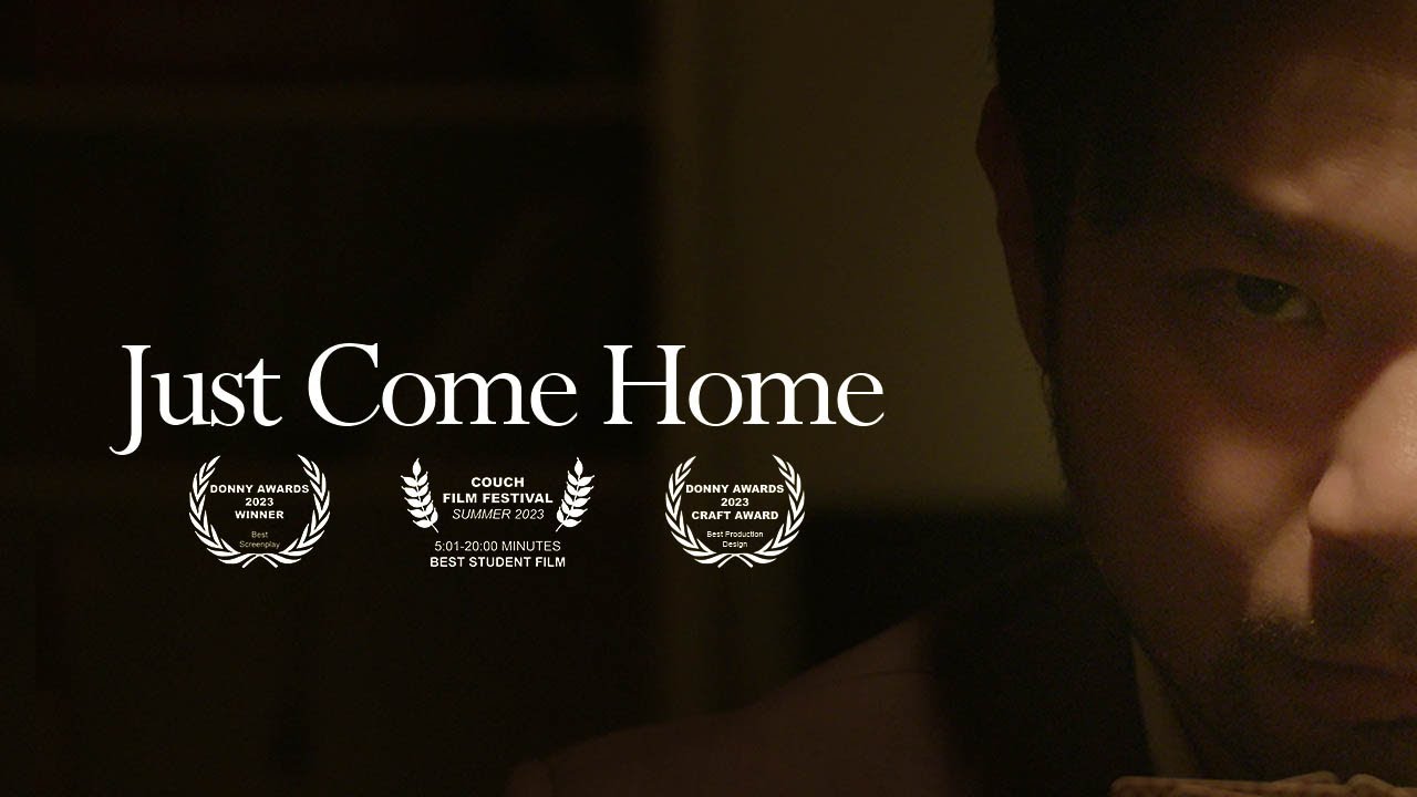Just Come Home | Short Film