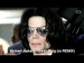 Michael Jackson - Earth Song (cc REMIX - House ...