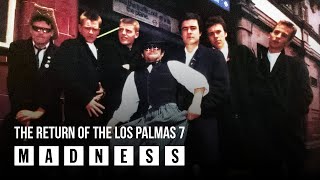 Madness - The Return Of The Los Palmas 7 (Absolutely Track 14)