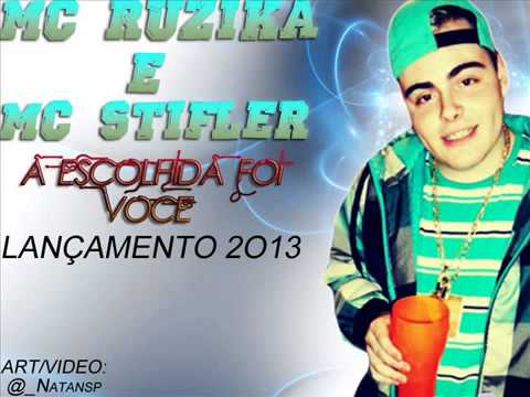 Mc Ruzika & Mc Stifler - A Escolhida foi Você ♪♫