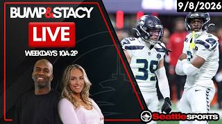 Bump & Stacy LIVE Seattle Sports News & Analysis | 9/8/26