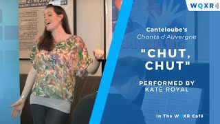 Soprano Kate Royal Sings Canteloube's 