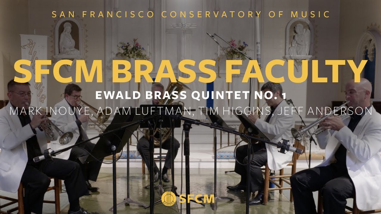 Ewald Brass Quintet No. 1 — SFCM Brass Faculty